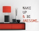 Wake Up and Be Awesome Quotes Wall Decal Motivational Vinyl Art Stickers